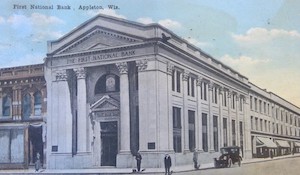 Postcard showing 1st National Bank in Appleton, Wisconsin.