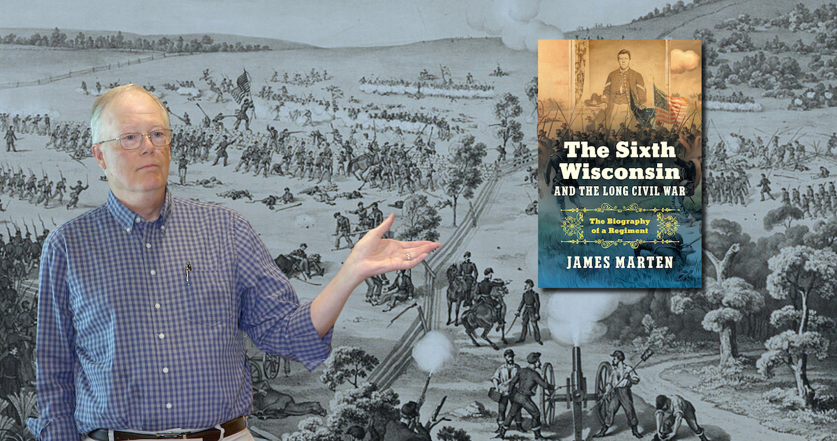 The Sixth Wisconsin and the Long Civil War